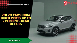 Volvo Cars India Hiked Prices Up To 2 Percent - Read Details