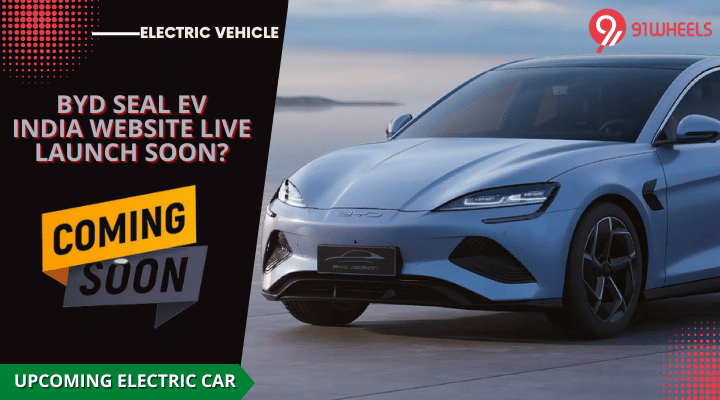 BYD Seal Electric Car Listed On Indian Website - Launch Soon? BYD Seal Electric Car Listed On Indian Website - Launch Soon?
