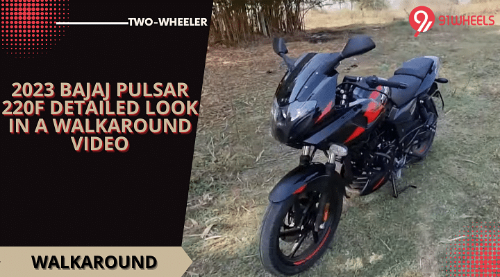 2023 Bajaj Pulsar 220F Detailed Look In A Walkaround Video