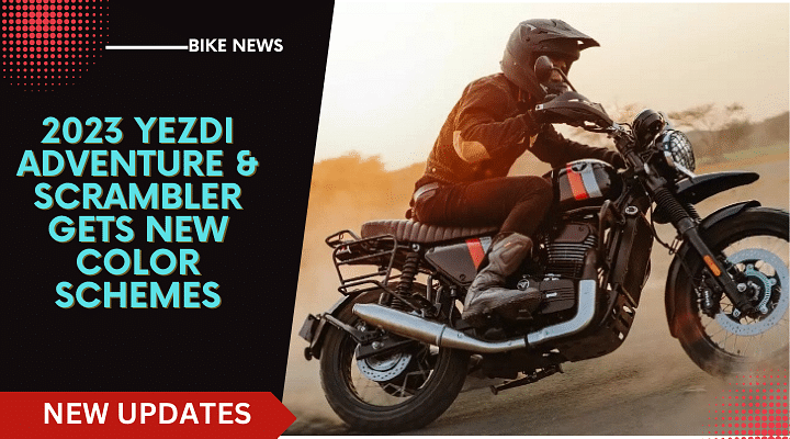 Yezdi Adventure And Scrambler 2023 Gets 2 New Colour Options