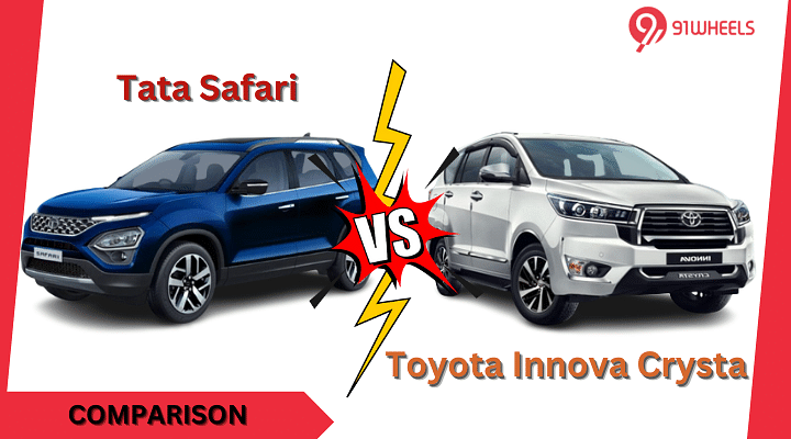 Toyota Innova Crysta VS Tata Safari: Which Is The Better Family Mover?