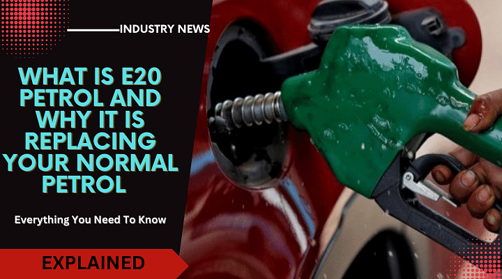 What Is E20 Petrol And Why It Is Replacing Your Normal Petrol: Ethanol Blending Explained