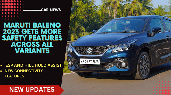 Maruti Baleno Gets More Safety Features Across Variants; Read Details