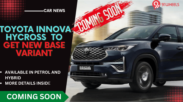 Toyota Innova Hycross Getting New Base And Fleet Variant; Read Details Toyota Innova Hycross Getting New Base And Fleet Variant; Read Details