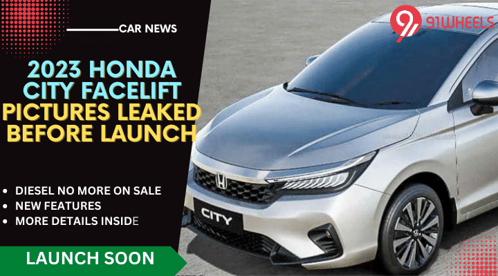 2023 Honda City Facelift Pictures Out Before Official Launch; See Here 2023 Honda City Facelift Pictures Out Before Official Launch; See Here