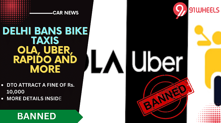 Delhi Bans Ola, Uber, Rapido Bike Taxis; Says Illegal