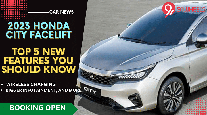 2023 Honda City Facelift - 5 New Features You Need To Know