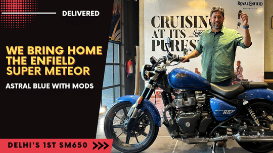 Royal Enfield Meteor 650 Deliveries Start - We Bring It Home! Royal Enfield Meteor 650 Deliveries Start - We Bring It Home!