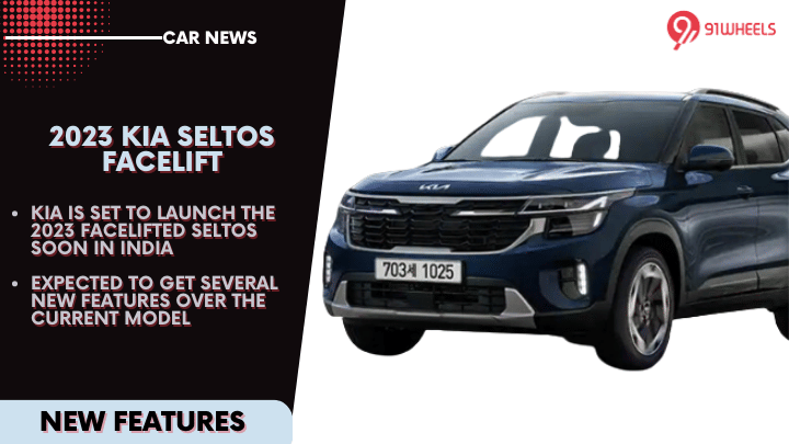 2023 Kia Seltos Facelift: Every New Feature It Will Offer 2023 Kia Seltos Facelift: Every New Feature It Will Offer