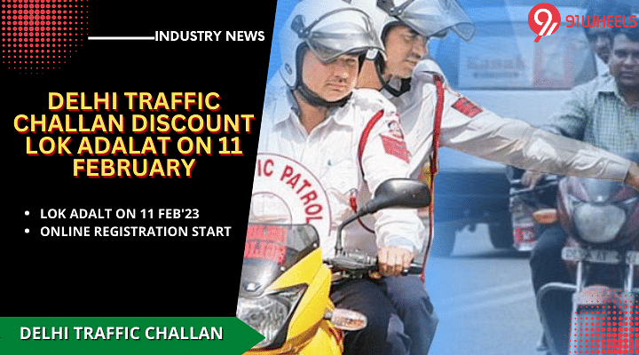 Delhi Traffic Challan Discount Offer - Lok Adalat To Setup On 11 February