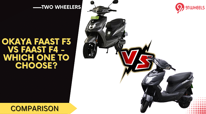 Okaya Faast F3 Vs Faast F4 - Which One To Choose?