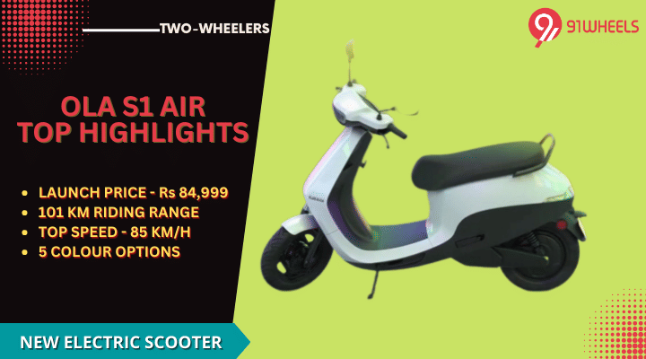 Ola S1 Air Electric Scooter - Top Highlights To Know Ola S1 Air Electric Scooter - Top Highlights To Know