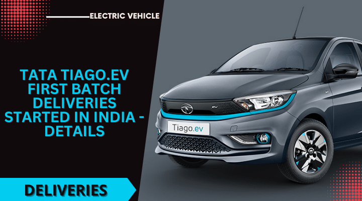 Tata Tiago.ev First Batch Deliveries Started In India - Details