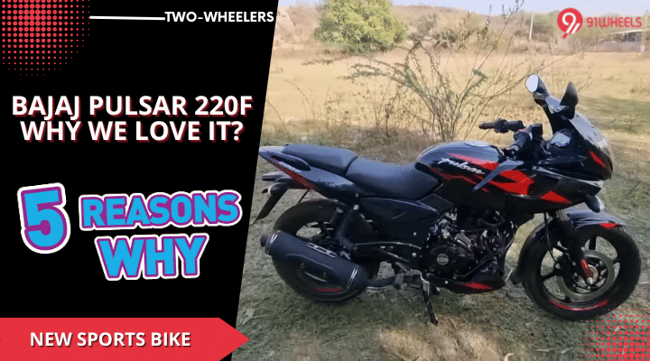 2023 Bajaj Pulsar 220F Sports Bike - 5 Reasons We Love It