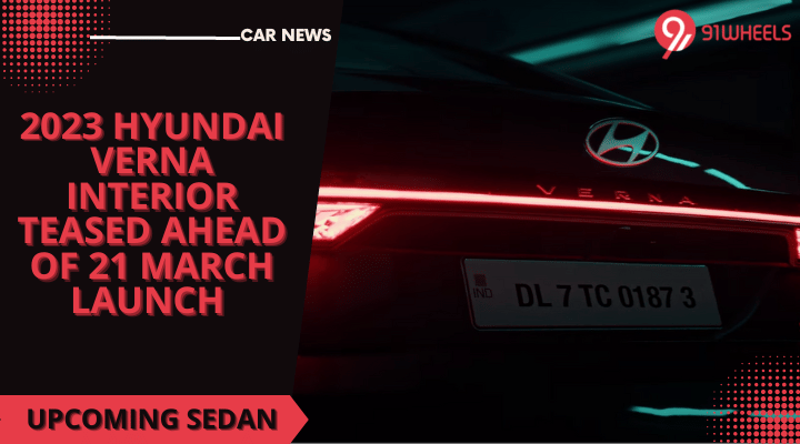 2023 Hyundai Verna Interior Teased Ahead Of 21 March Launch