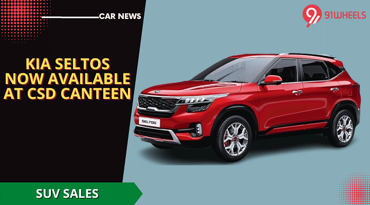 2023 KIA Seltos SUV Now Available At CSD Canteen - Read Details