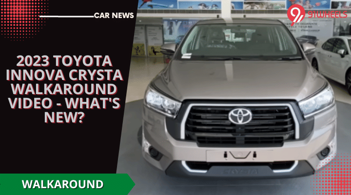 2023 Toyota Innova Crysta Walkaround Video - What's New?
