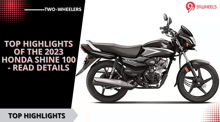 Top Highlights Of The 2023 Honda Shine 100 - Read Details