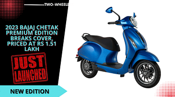 2023 Bajaj Chetak Premium Edition Breaks Cover, Priced At Rs 1.51 Lakh