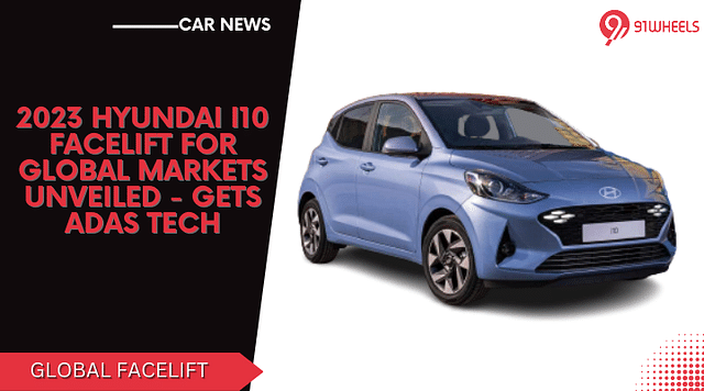Hyundai i10 Facelift For Global Markets Debuts With ADAS Tech