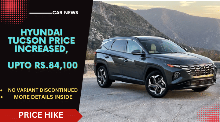 2023 Hyundai Tucson Now More Pricey; Check New Prices And Highlights