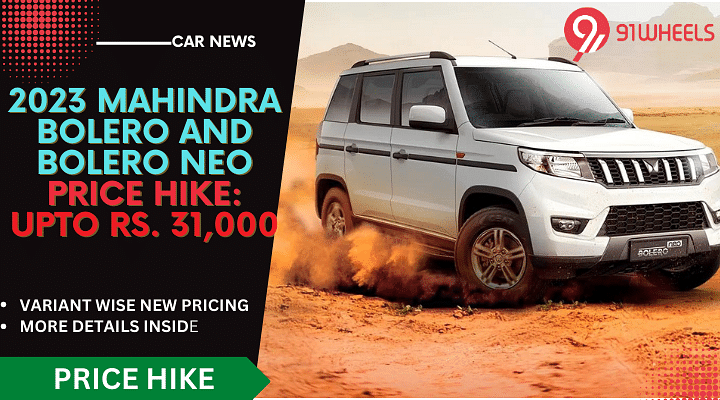 Mahindra Bolero And Bolero Neo Now More Expensive; Upto Rs. 31,000