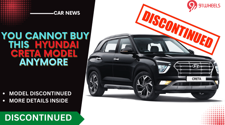 You Will Not Be Able To Buy These Hyundai Creta Models Anymore You Will Not Be Able To Buy These Hyundai Creta Models Anymore