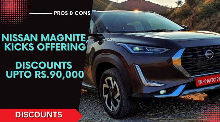 Nissan Magnite, Kicks On Discounts of Upto Rs. 90,000 In March 2023 Nissan Magnite, Kicks On Discounts of Upto Rs. 90,000 In March 2023