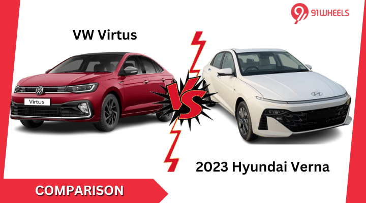 2023 New Hyundai Verna Or VW Virtus? Here's A Detailed Comparison 2023 New Hyundai Verna Or VW Virtus? Here's A Detailed Comparison