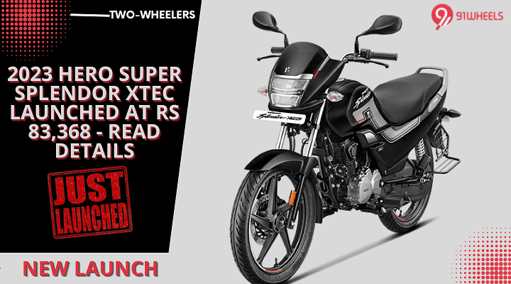 2023 Hero Super Splendor Xtec Launched At Rs 83,368 - Read Details