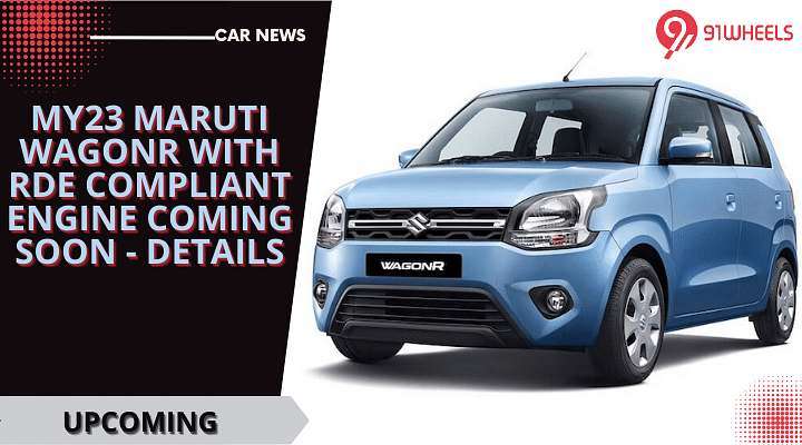 MY23 Maruti WagonR With RDE Compliant Engine Coming Soon - Details