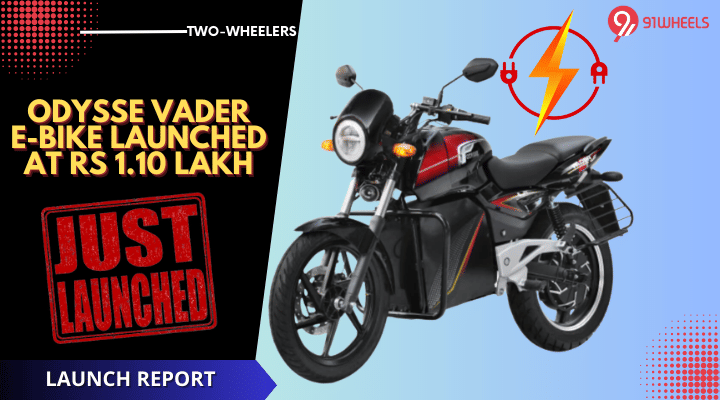Odysse Vader Electric Bike Debuts At Rs 1.09 Lakh - 125 Km Of Range Odysse Vader Electric Bike Debuts At Rs 1.09 Lakh - 125 Km Of Range