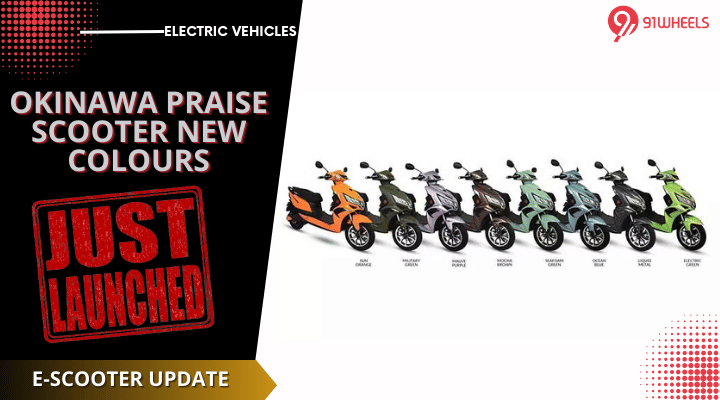 Okinawa Praise Electric Scooter Updated With New Colour Options Okinawa Praise Electric Scooter Updated With New Colour Options