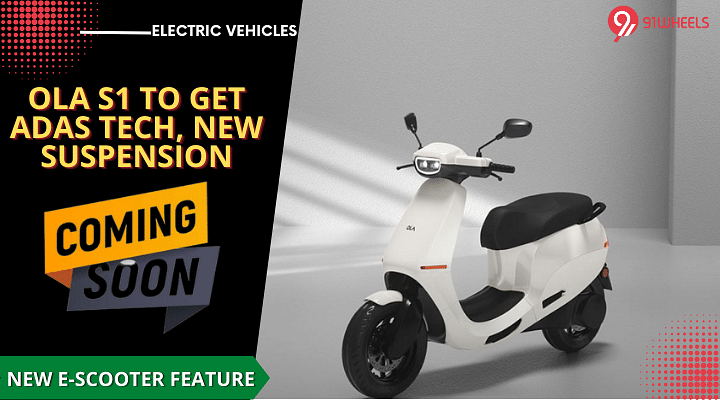 Ola S1 Electric Scooter To Get ADAS & New Front Suspension Soon