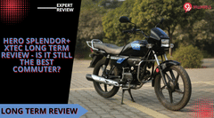 Hero Splendor+ Xtec Long Term Review - Is It Still The Best Commuter?