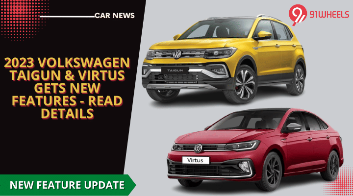 2023 Volkswagen Taigun & Virtus Gets New Features - Read Details 2023 Volkswagen Taigun & Virtus Gets New Features - Read Details