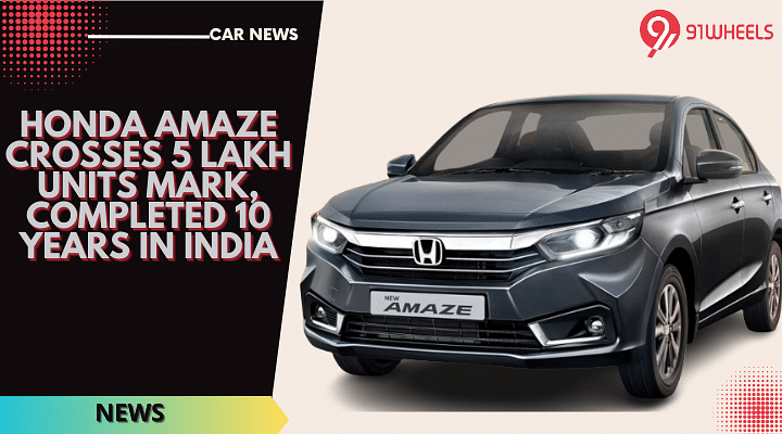 Honda Amaze Crosses 5 Lakh Units Mark, Completed 10 Years In India