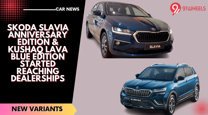 Skoda Slavia Anniversary Edition & Kushaq Lava Blue Edition Started Reaching Dealerships