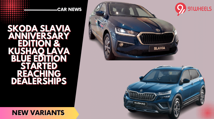 Skoda Slavia Anniversary Edition & Kushaq Lava Blue Edition Started Reaching Dealerships Skoda Slavia Anniversary Edition & Kushaq Lava Blue Edition Started Reaching Dealerships