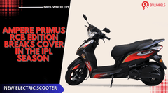 Ampere Primus RCB Edition Breaks Cover In The IPL Season