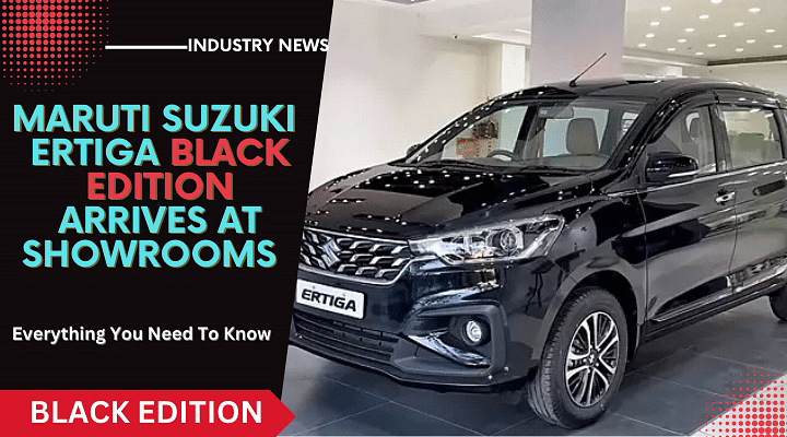 Maruti Ertiga Black Edition Arrives At Showrooms- Check Pictures