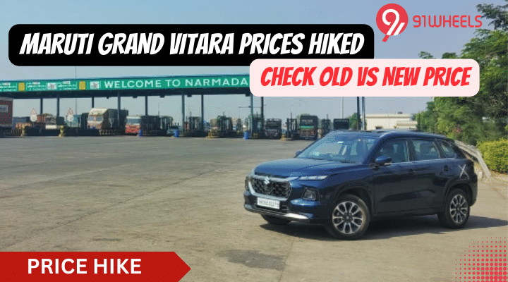 Maruti Grand Vitara Now Dearer By Upto Rs.30,000. Old Vs New Price Maruti Grand Vitara Now Dearer By Upto Rs.30,000. Old Vs New Price