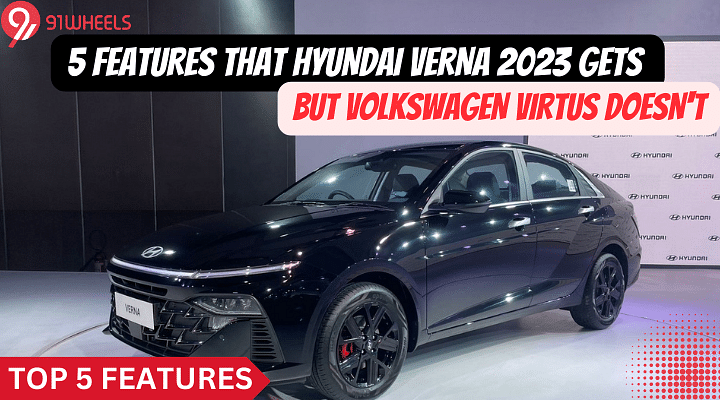 5 Features That Hyundai Verna 2023 Gets But Volkswagen Virtus Doesn't