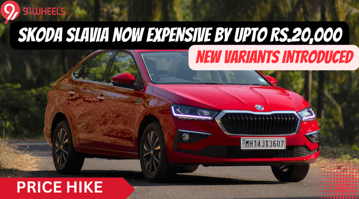 Skoda Slavia Price Hiked By Up To Rs.20,000. New Variants Introduced Skoda Slavia Price Hiked By Up To Rs.20,000. New Variants Introduced