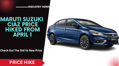 Maruti Ciaz Now Expensive By Up To Rs. 11,000. Old Vs. New Price Here Maruti Ciaz Now Expensive By Up To Rs. 11,000. Old Vs. New Price Here