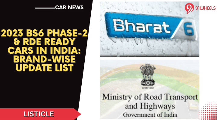 2023 BS6 Phase-2 & RDE Ready Cars In India: Brand-Wise List 2023 BS6 Phase-2 & RDE Ready Cars In India: Brand-Wise List