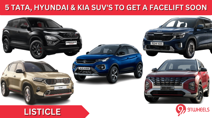 5 SUVs From Tata, Hyundai & Kia Set To Get Facelifts Soon 5 SUVs From Tata, Hyundai & Kia Set To Get Facelifts Soon