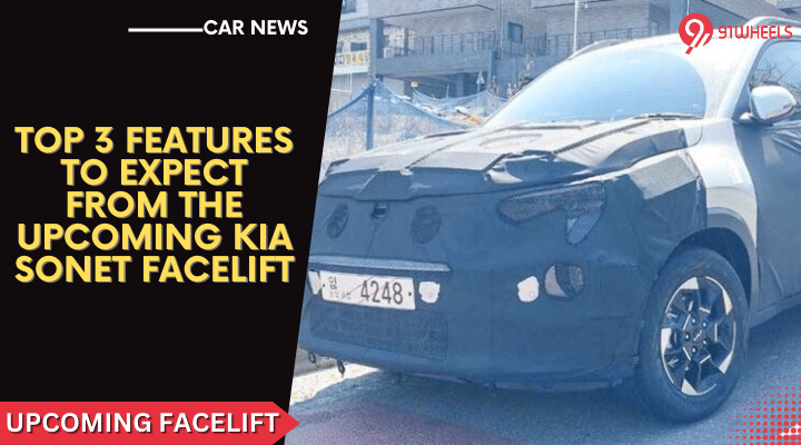 Top 3 Features To Expect From The Upcoming Kia Sonet Facelift
