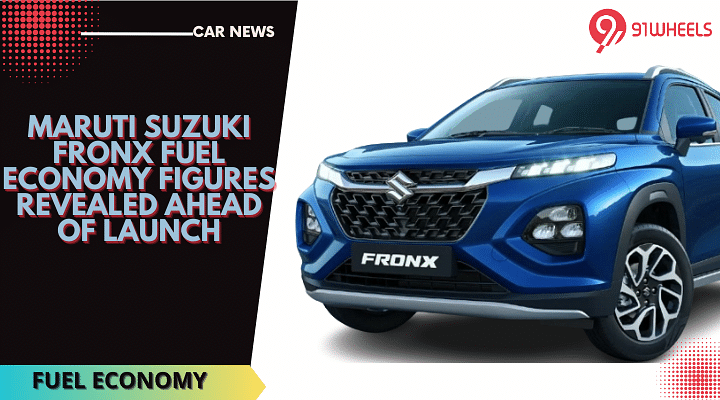 Maruti Suzuki Fronx Fuel Economy Figures Revealed Ahead Of Launch