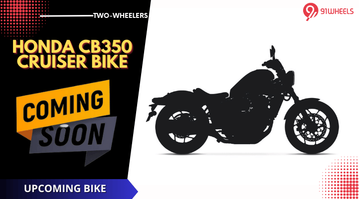 Upcoming Honda CB350 Cruiser Bike To Launch By The End Of 2023 In India Upcoming Honda CB350 Cruiser Bike To Launch By The End Of 2023 In India